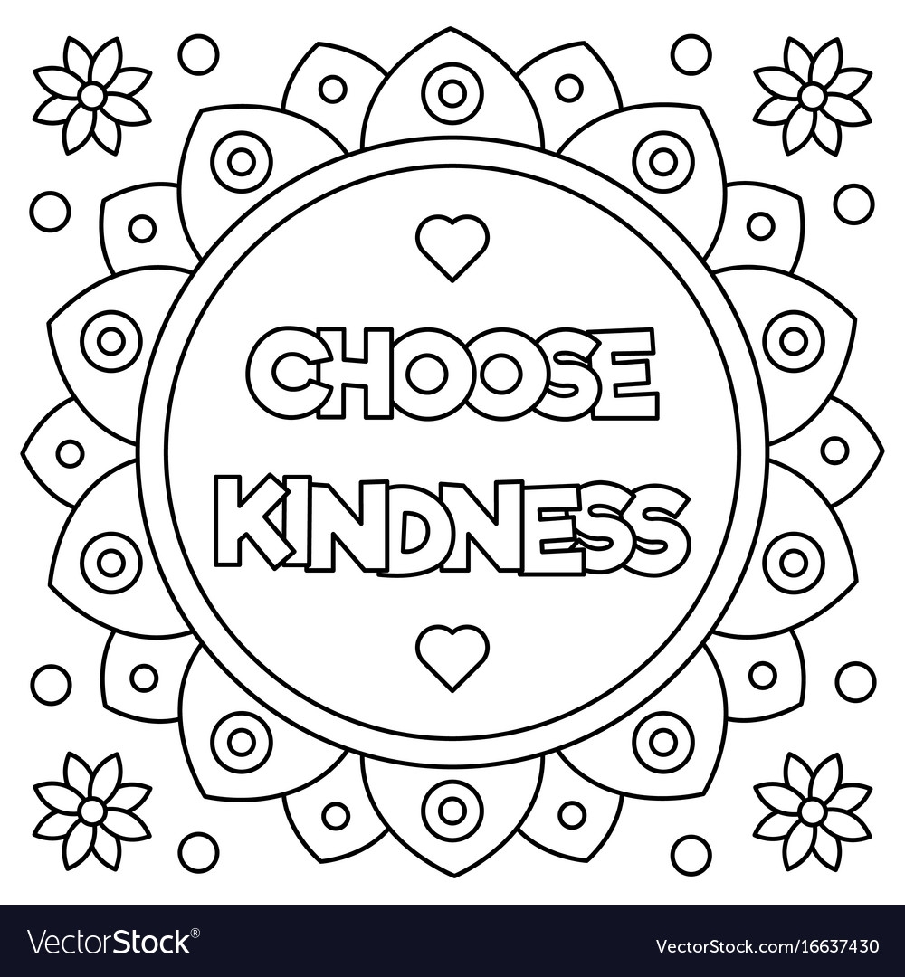 Choose Kindness Coloring Page Royalty Free Vector Image