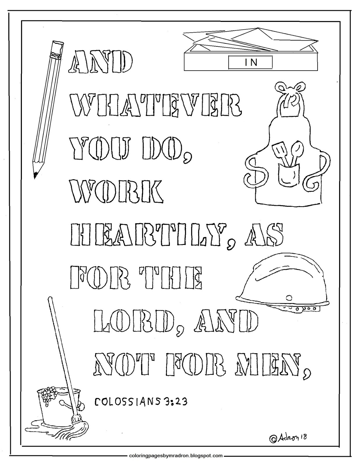 Coloring Pages For Kids By Mr Adron Colossians 3 23 Print And Color Page Work Heartily As