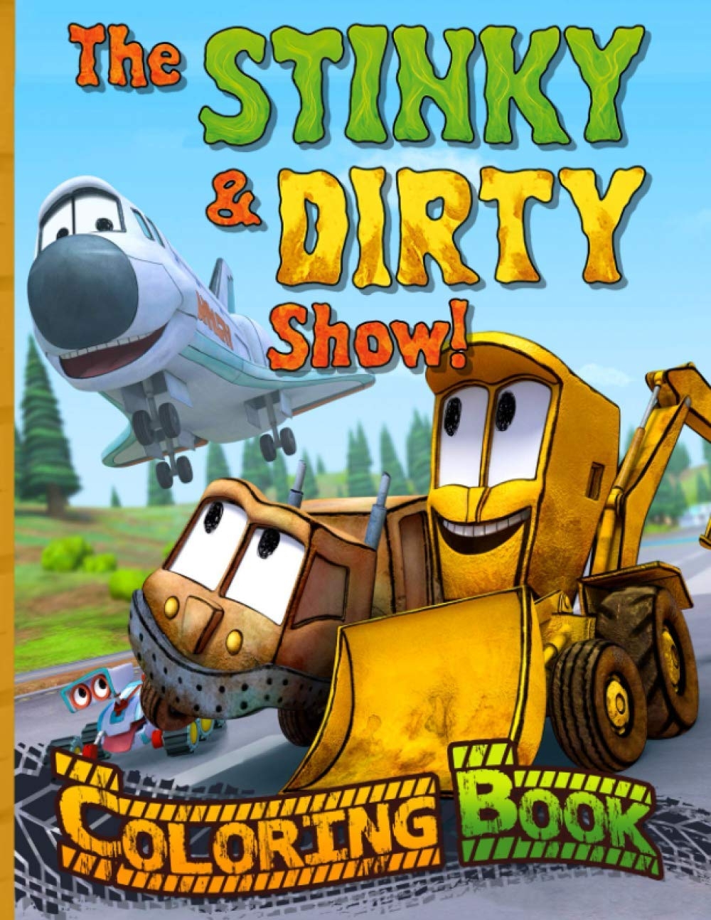 Buy The Stinky And Dirty Show Coloring Book Impressive An Adult Coloring Book Online At