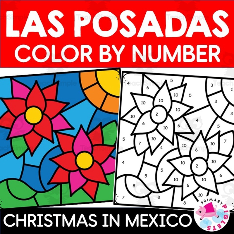 LAS POSADAS COLOR BY NUMBER CODE CHRISTMAS IN MEXICO COLORING PAGES By Teach Simple