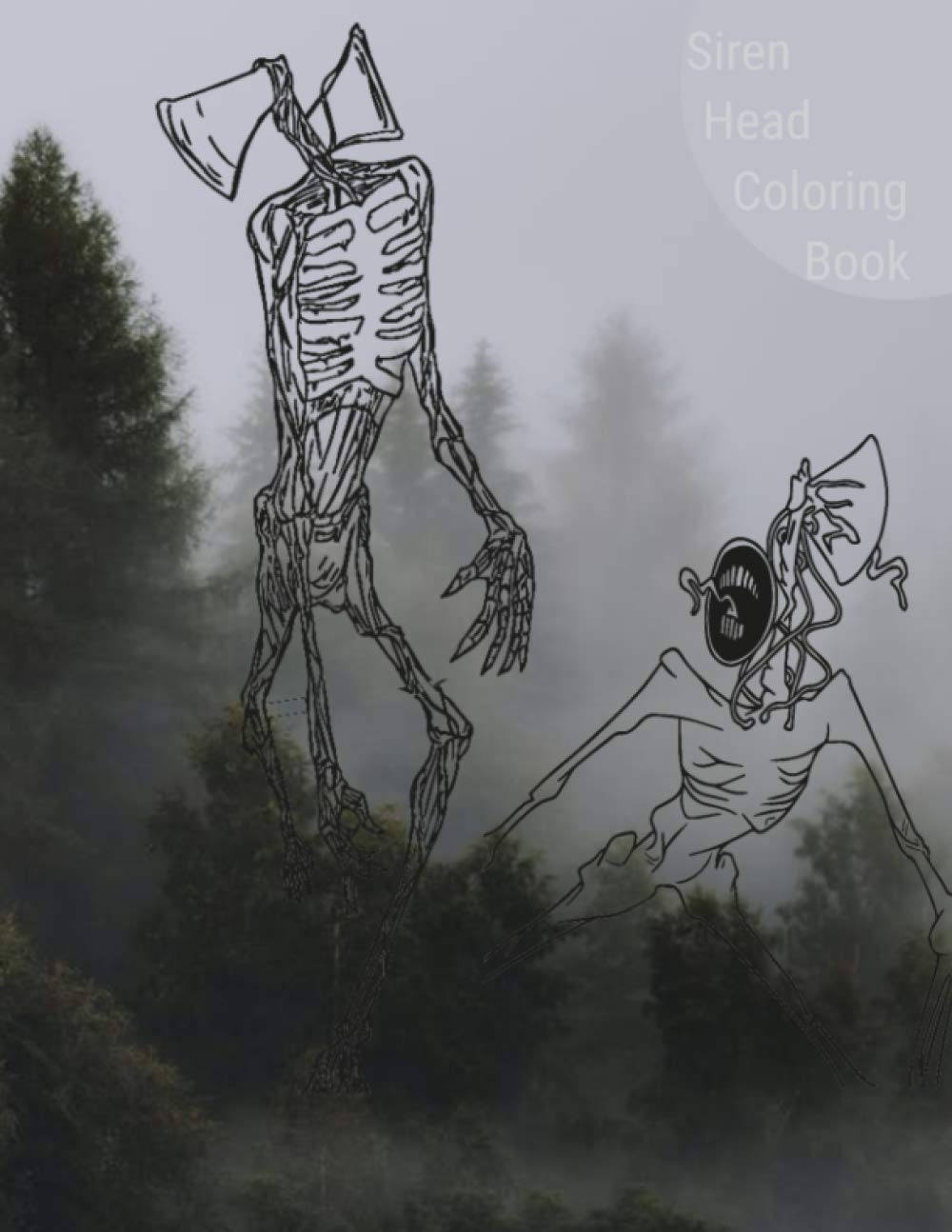Siren Head Coloring Book A Monster Coloring Book For Kids Adults 30 High Quality Coloring